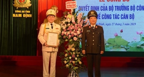 Bổ nhiệm Giám đốc Công an tỉnh Nam Định