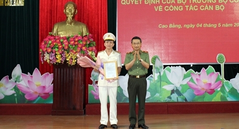 Bổ nhiệm Phó Giám đốc Công an tỉnh Cao Bằng