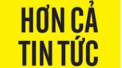 Còn hơn cả tin tức