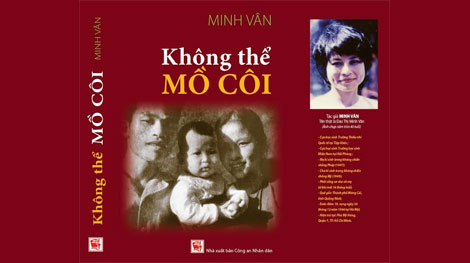 “Không thể mồ côi”- tự truyện của con gái nhà tình báo Đào Phúc Lộc