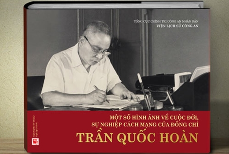 Xuất bản cuốn sách ảnh về cuộc đời, sự nghiệp của đồng chí Trần Quốc Hoàn
