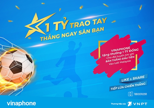 VinaPhone thưởng 1 tỷ  cho tuyển Việt Nam nếu ghi bàn vào lưới Malaysia 