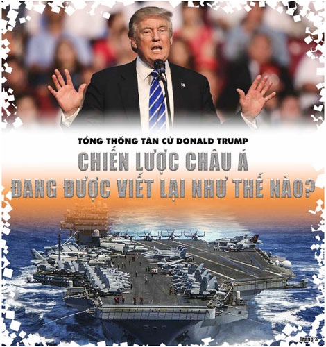 Tổng thông tân cử Donald Trump: Chiến lược châu Á đang được viết lại như thế nào?