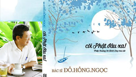 Bác sĩ, nhà văn Đỗ Hồng Ngọc: Một mặc khách hào hoa