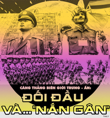 Căng thẳng biên giới Trung - Ấn: Đối đầu và… “nắn gân”