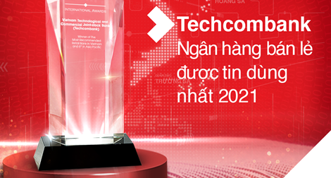 Techcombank là “Ngân hàng Bán lẻ được tin dùng nhất” tại Việt Nam”, Top 6 Châu Á- Thái Bình Dương