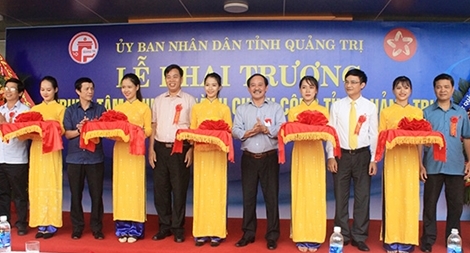 Quảng Trị khai trương Trung tâm Phục vụ hành chính công