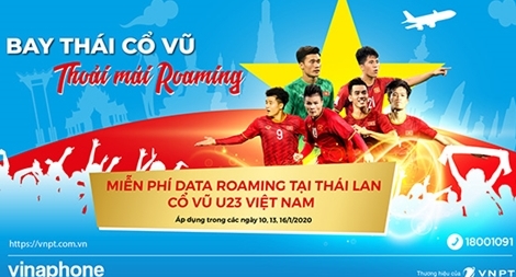  Thuê bao VinaPhone được miễn phí Data Roaming khi tới Thái Lan cổ vũ VCK U23
