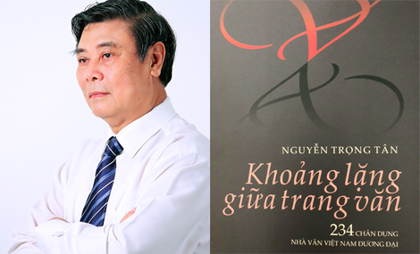 Nhà văn Nguyễn Trọng Tân với ”khoảng lặng…” văn chương