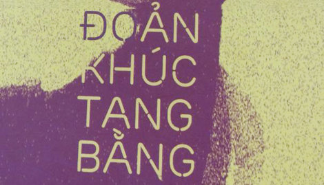 Đoản khúc tang bằng- một tập thơ “đặc biệt”