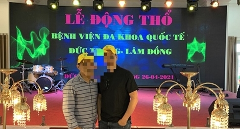 Sự thật về lễ động thổ Bệnh viện Đa khoa Quốc tế Đức Trọng