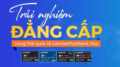 Ra mắt Thẻ quốc tế LienVietPostBank Visa