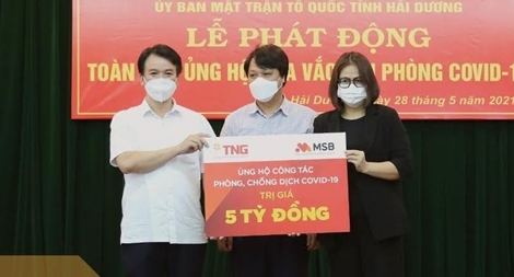 TNG Holdings Vietnam và MSB ủng hộ 5 tỷ đồng vào Quỹ vaccine phòng COVID-19 tỉnh Hải Dương