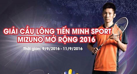 Nhiều anh tài hội ngộ tại giải cầu lông do Tiến Minh tổ chức