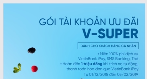 Hoàn tiền tới 1 triệu đồng khi sử dụng Gói tài khoản ưu đãi V-SUPER