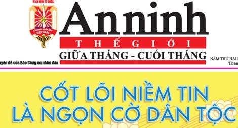 Đón đọc An ninh Thế giới giữa tháng- cuối tháng số xuân Kỷ Hợi 2019