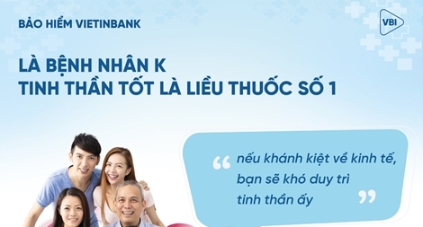 “Bảo hiểm bệnh Ung thư VBI Hope” - sản phẩm đột phá của Bảo hiểm VietinBank