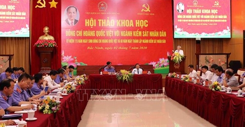 Hội thảo khoa học “Đồng chí Hoàng Quốc Việt với ngành Kiểm sát nhân dân”