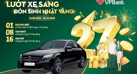 Trúng ngay ô tô Mercedes khi tham gia đại tiệc sinh nhật 27 tuổi của VPBank