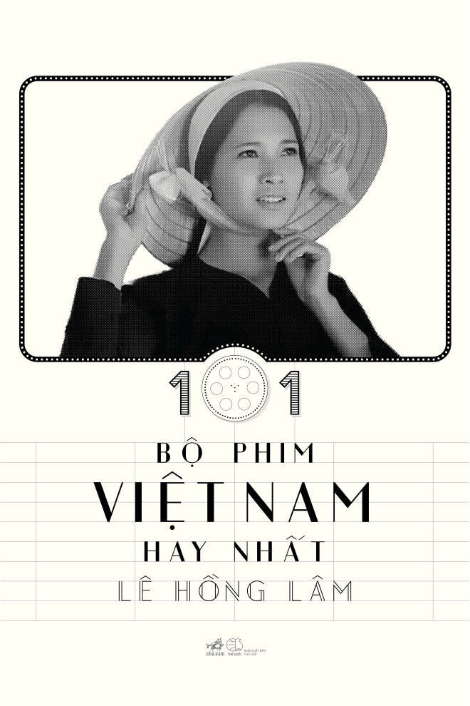 Nhìn lại lịch sử điện ảnh Việt qua “101 bộ phim Việt Nam hay nhất”