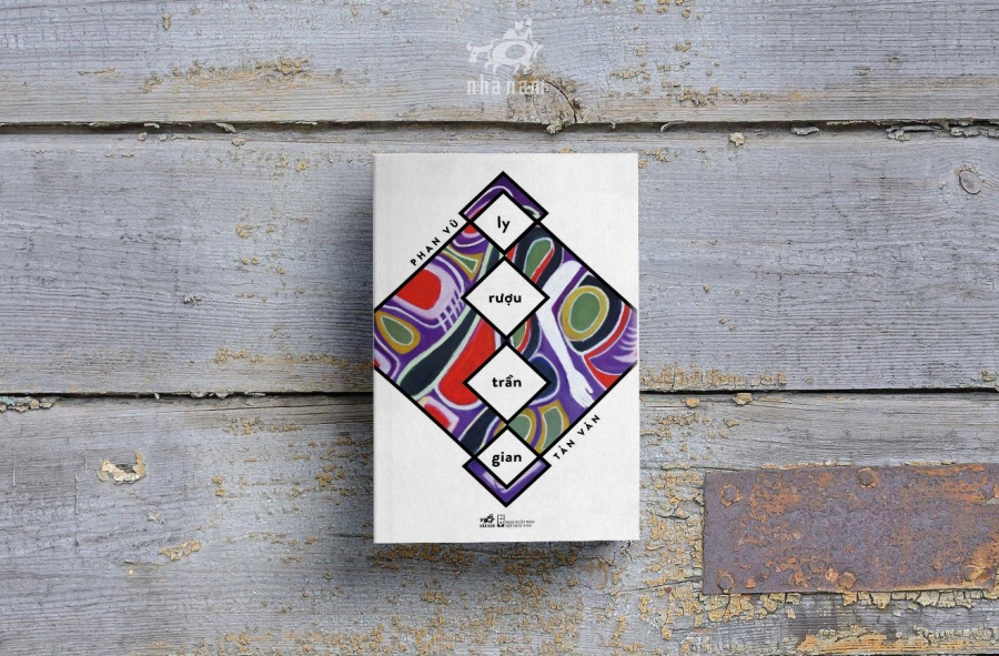  “Ly rượu trần gian” – tác phẩm cuối cùng cố nhà thơ Phan Vũ