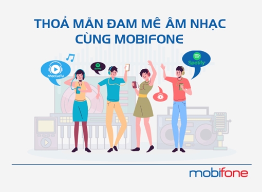 Nghe nhạc cực đã với các gói data của MobiFone