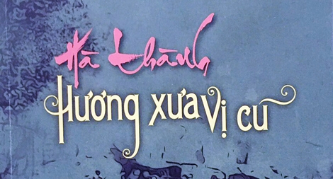 Hương chưa xưa vị chưa cũ